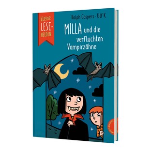 Kleine Lesehelden Milla und die verfluchten Vampirzähne