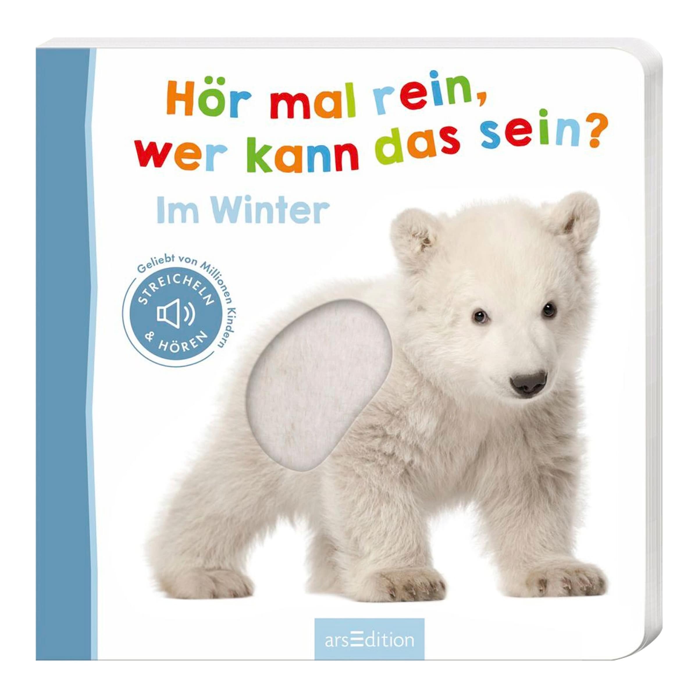 Arsedition Soundbilderbuch Hör mal rein, wer kann das sein? Im Winter: Streicheln und hören