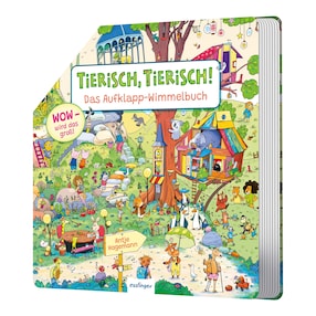 Tierisch, Tierisch! Das Aufklapp-Wimmelbuch