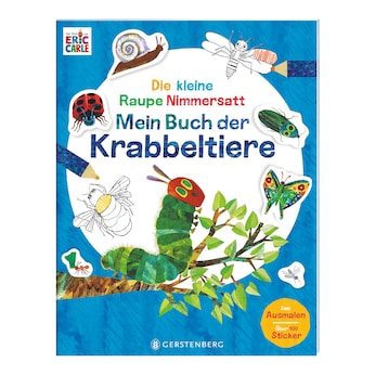 Mein Buch der Krabbeltiere - Die kleine Raupe Nimmersatt