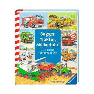 Pappbilderbuch Bagger, Traktor, Müllabfuhr! Mein großes Fahrzeugbuch