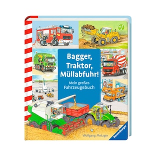 Pappbilderbuch Bagger, Traktor, Müllabfuhr! Mein großes Fahrzeugbuch