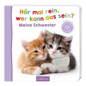 Soundbilderbuch Hör mal rein, wer kann das sein? - Meine Schwester